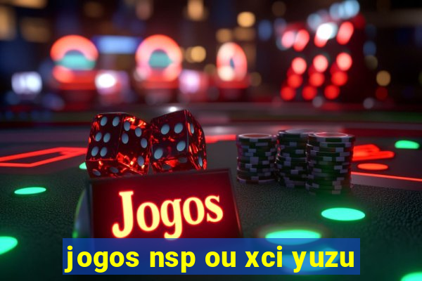 jogos nsp ou xci yuzu